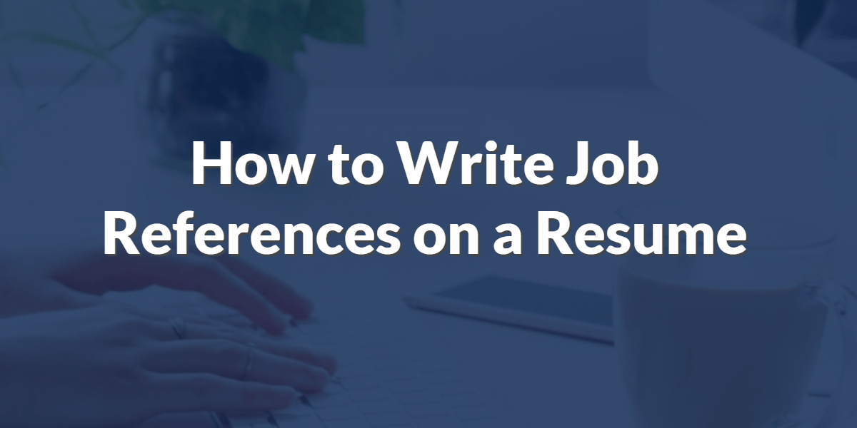 The impact of your resume depends both on the skills you choose to include and the way you match those skills to the position description. How To Write Job References On A Resume With Examples