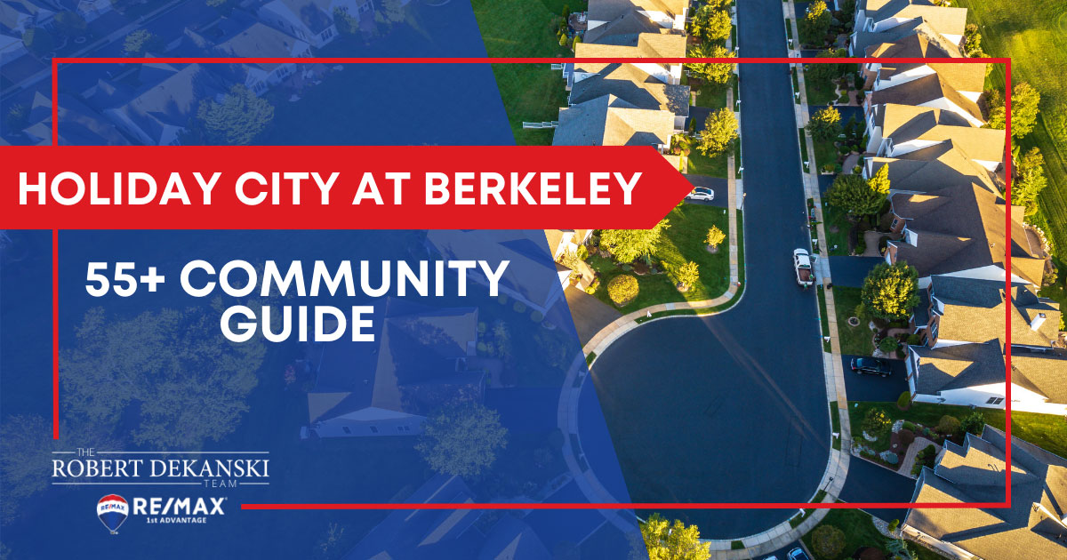 Living In Holiday City At Berkeley Explore This 55 Community Holiday City At Berkeley 