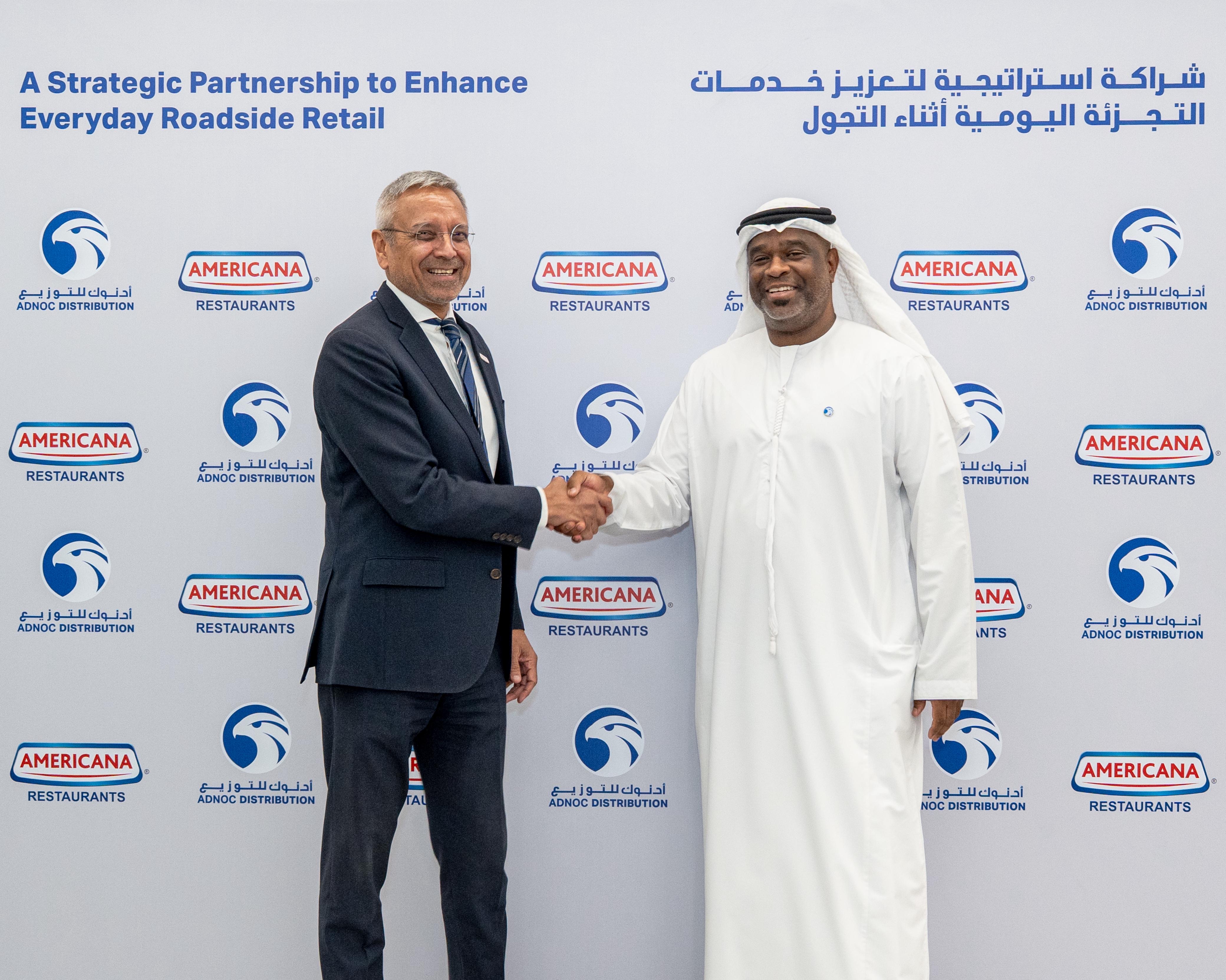 Regional partnership between"ADNOC Distribution" and"Americana Restaurants" To enhance the on-road food and retail experience