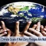 The World Will Miss Climate Goals If Net-Zero Pledges Are Not Fully ...