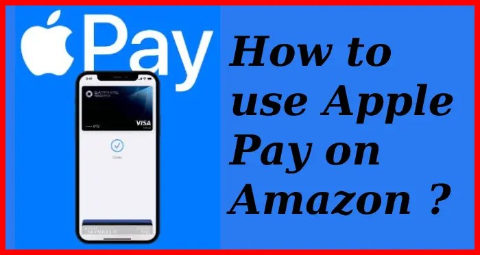 How to use Apple Pay on Amazon