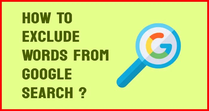 How to exclude words from Google search