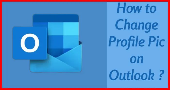 How to change profile pic on Outlook