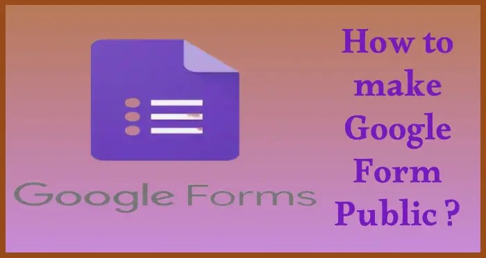 How to make Google form public