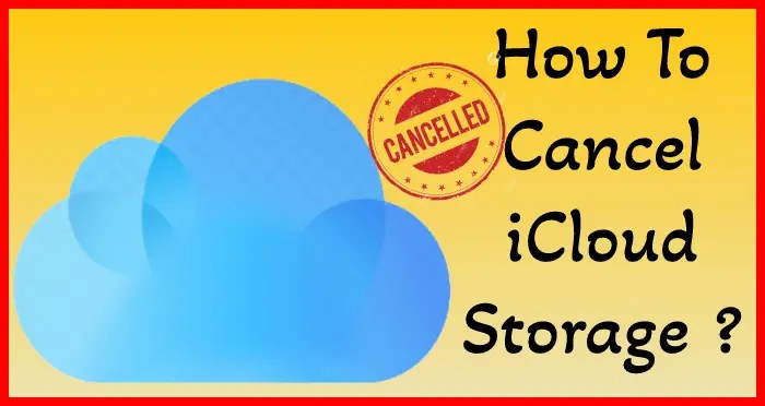 cancel iCloud storage