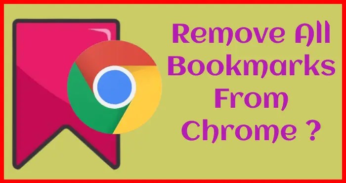 Remove all bookmarks from chrome