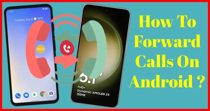 how to forward calls on Android