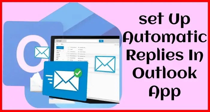 Automatic replies outlook app