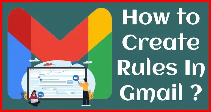 create rules in Gmail
