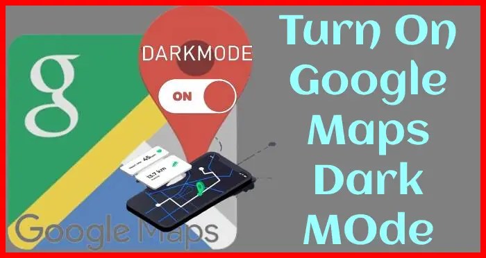 Google maps dark mode