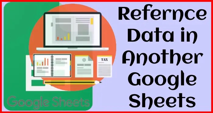 Google sheets reference another sheet
