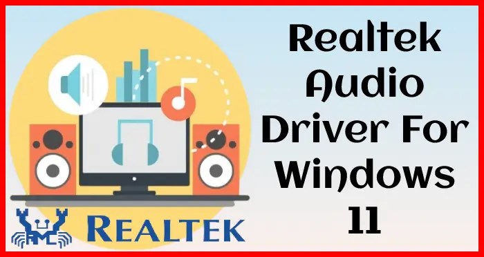 Realtek Audio Driver Window 11