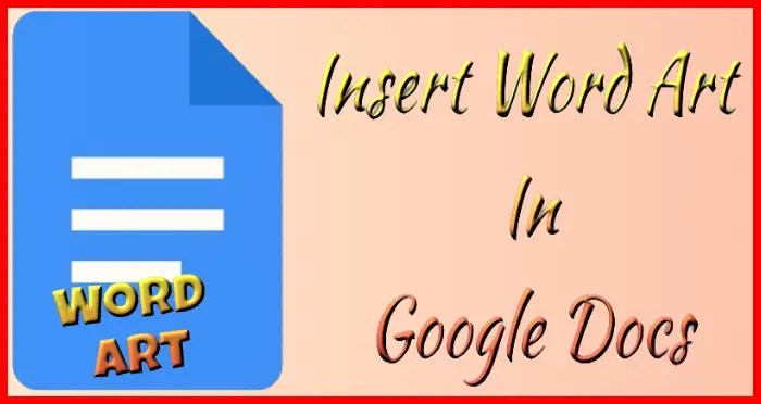 Word art in Google docs