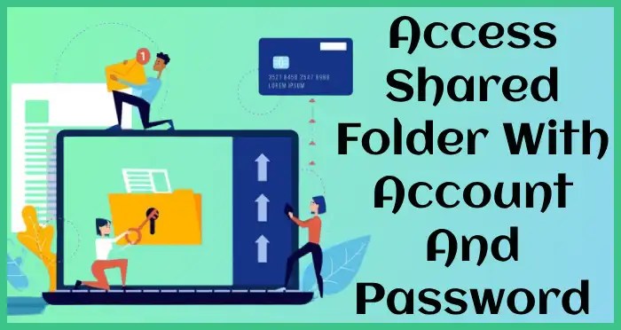 access account and password of a shared folder