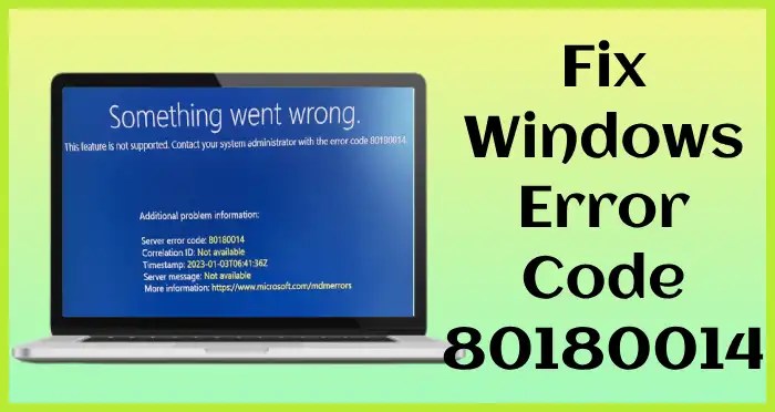 error code 80180014