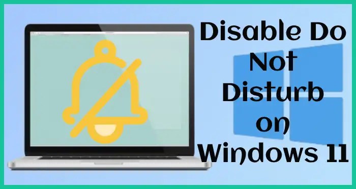 windows 11 disable do not disturb