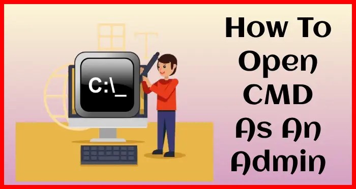 how to open cmd as admin