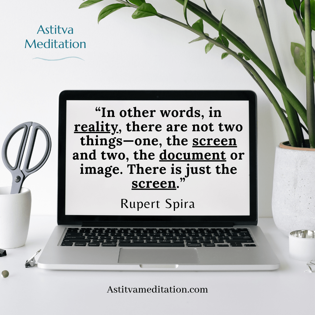 Screen ~ Rupert Spira
