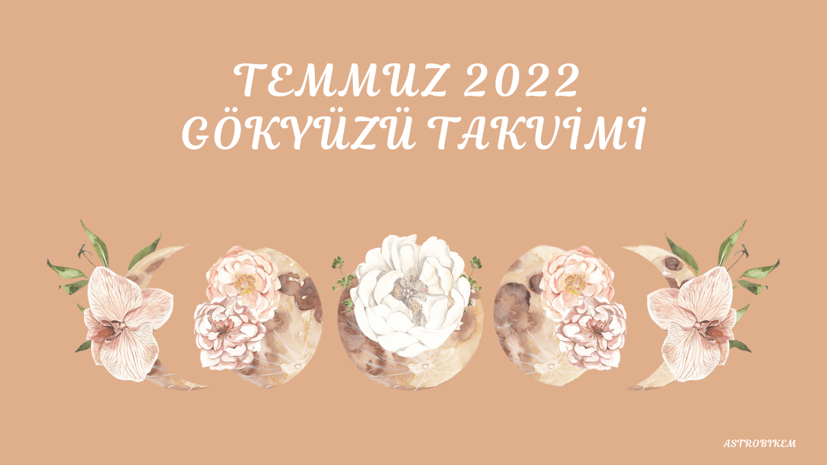 TEMMUZ 2022