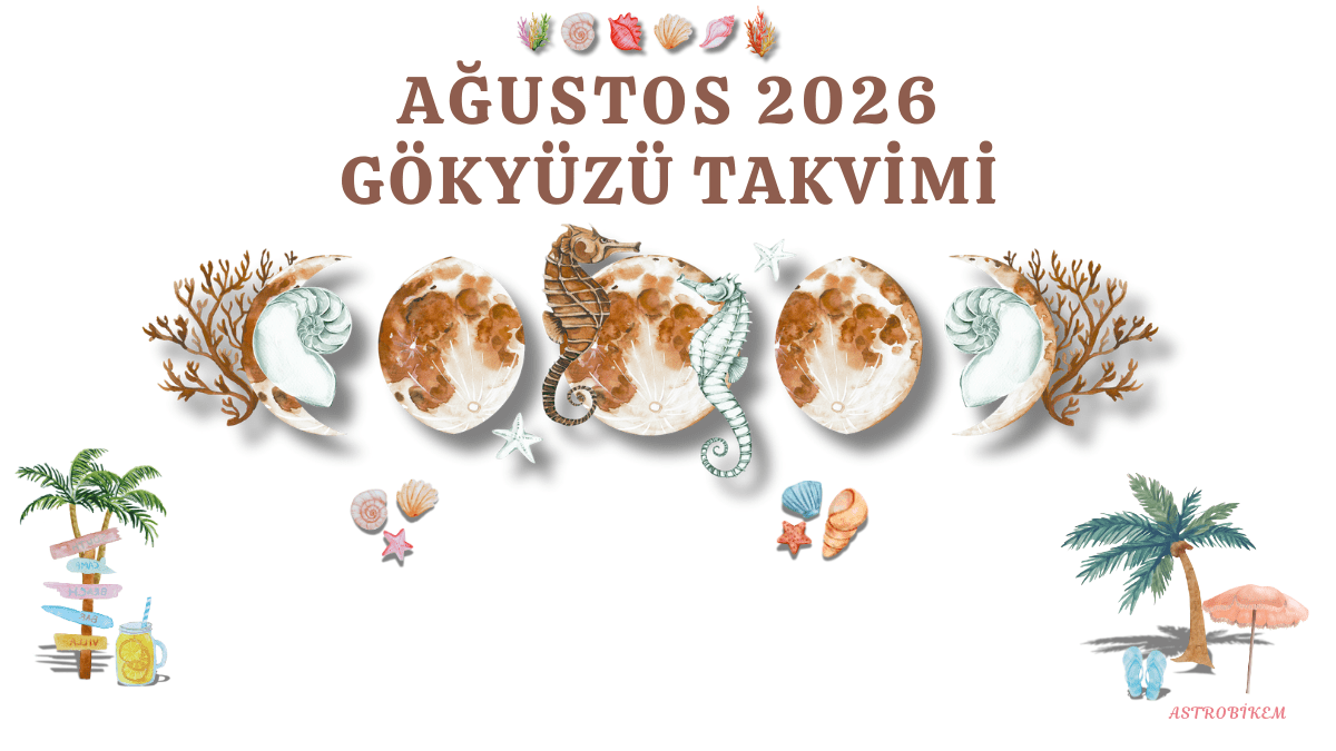Ağustos 2026 Gökyüzü Takvimi