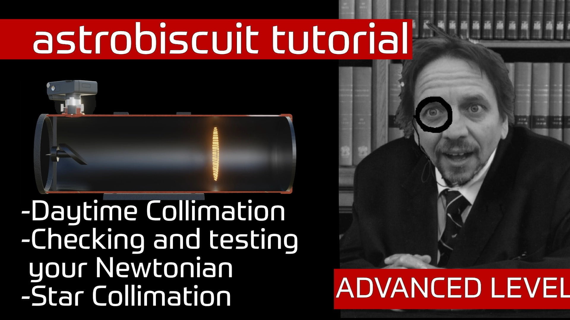 How to collimate a Newtonian telescope from basic to advanced level
