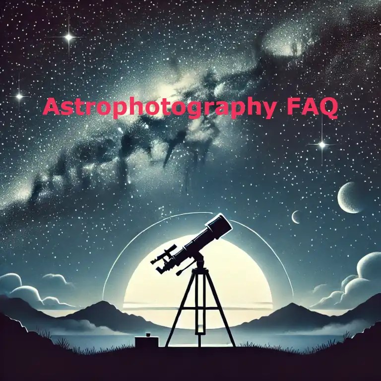 Astrophotography FAQ