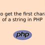 How To Get The First Character Of A String In PHP - Atcodex.com