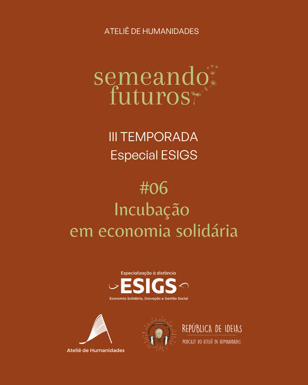 Semeando Futuros #06. Incubação em economia solidária