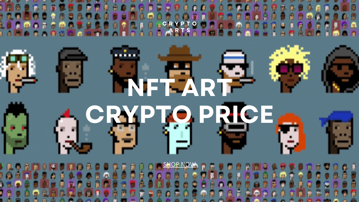 NFT ART CRYPTO PRICE