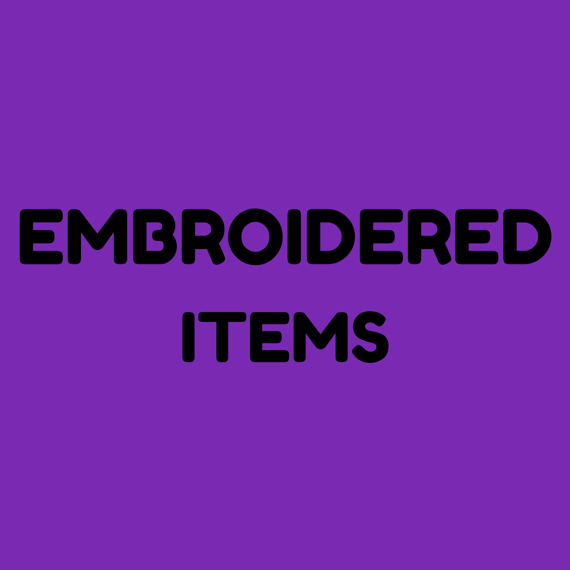 Embroidered Items