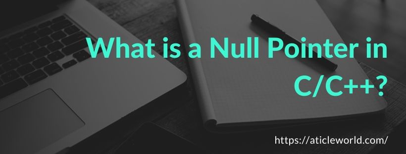 what is null pointer assignment error in c