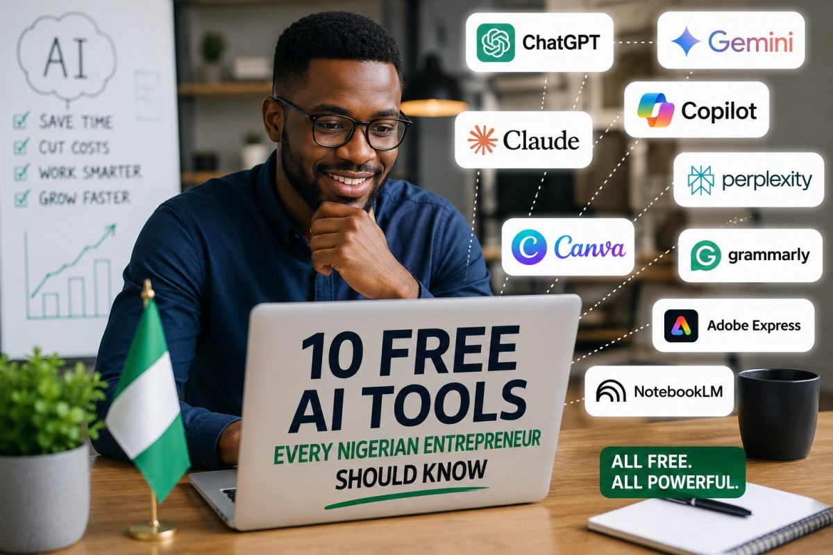 10 Free AI Tools Every Nigerian Entrepreneur Should Know