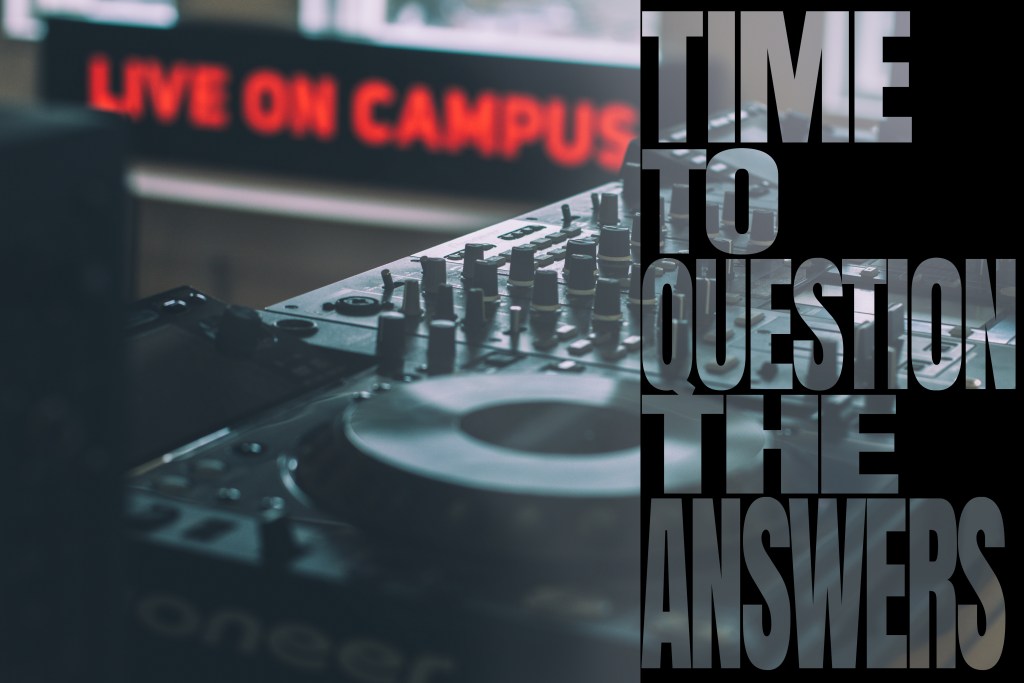 Time To Question The Answers