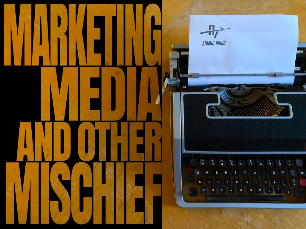 Marketing, Media, And Other Mischief