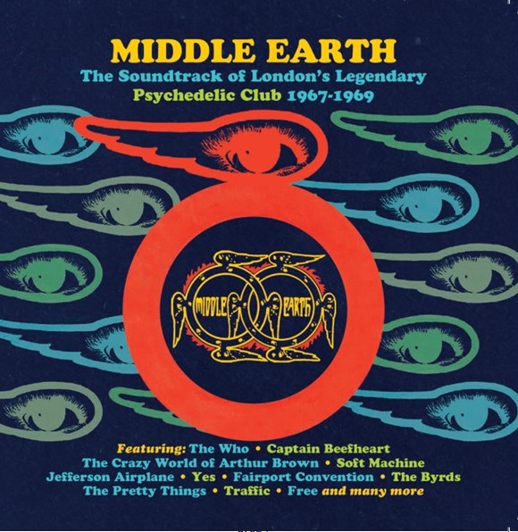 Middle Earth - The Soundtrack of London's Legendary Psychedelic