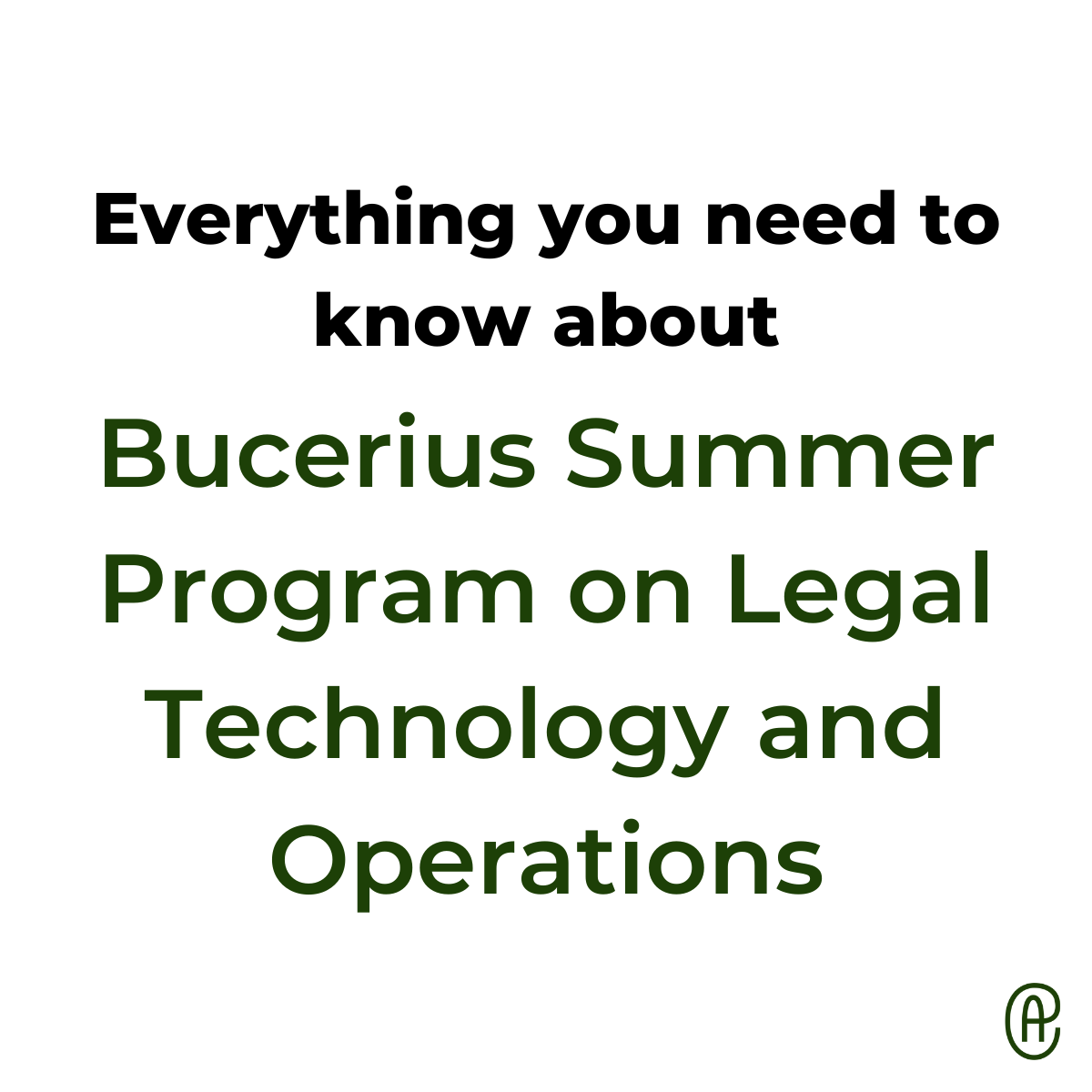 Everything you need to know about Bucerius Summer Program on Legal Technology and Operations