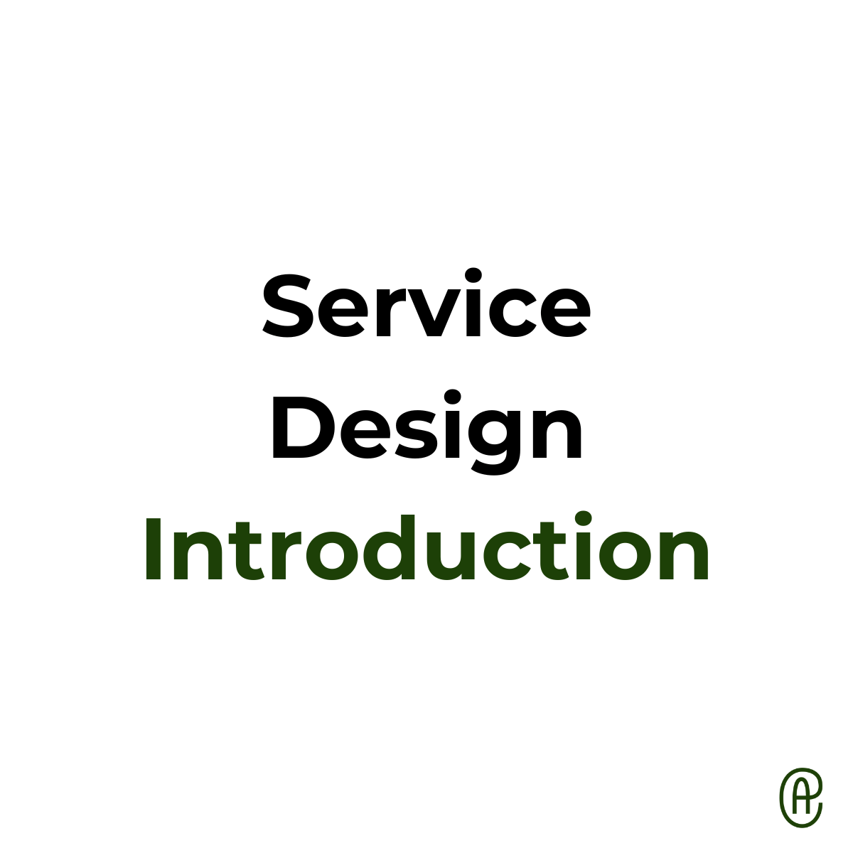 Service Design Introduction
