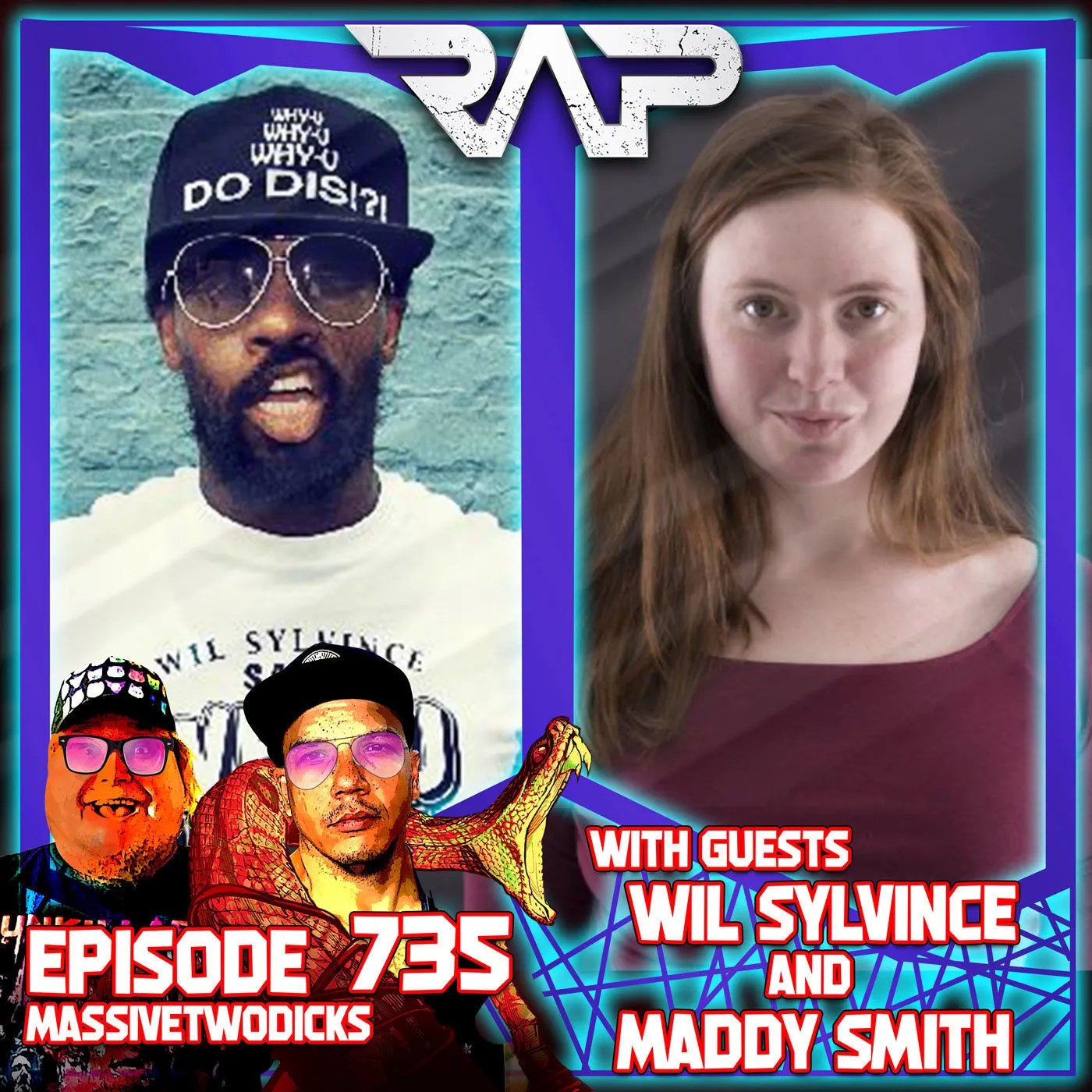 Real Ass Podcast  DCCXXXV. Massivetwodicks (Wil Sylvince And Maddy Smith)