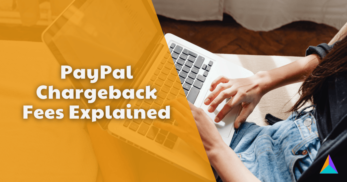 PayPal Chargeback Fees Explained