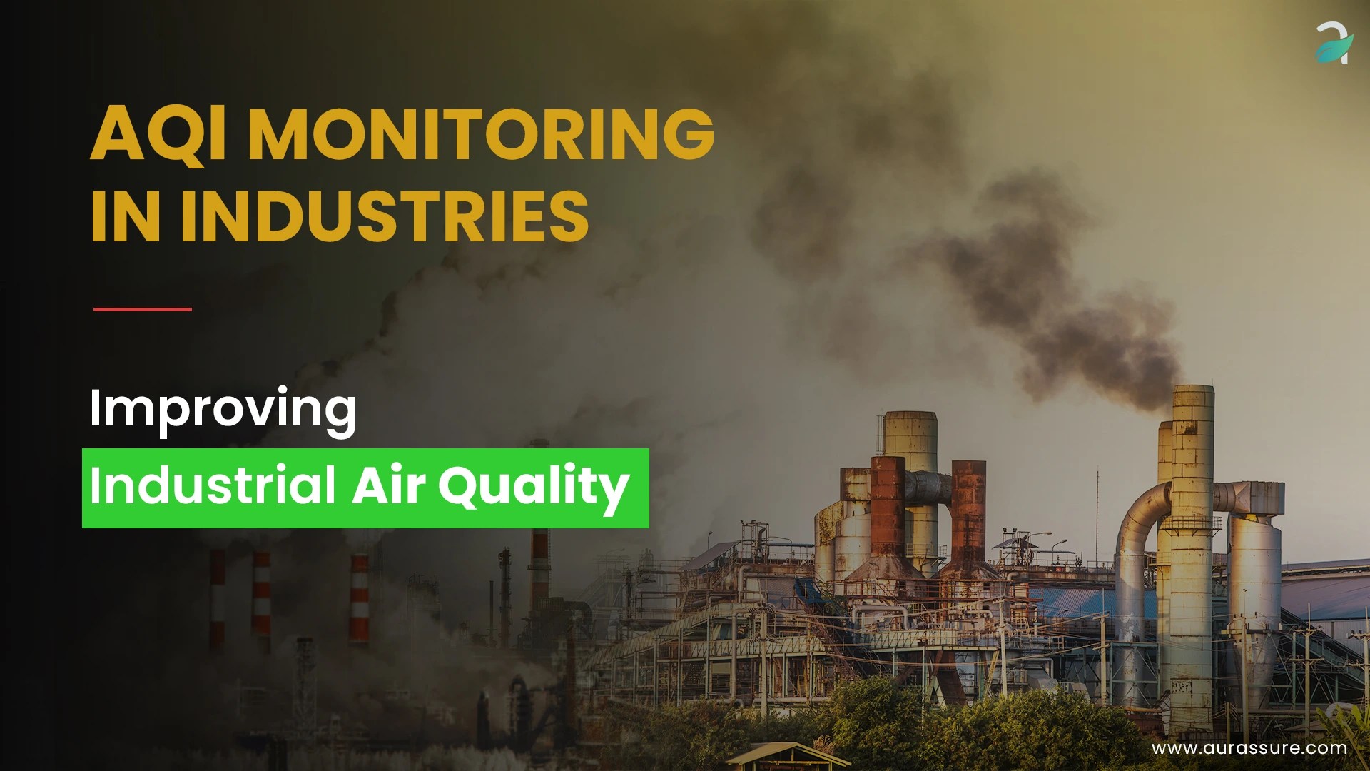 Ambient air quality monitoring at an industrial facility with factory emissions, highlighting AQI monitoring and improving industrial air quality.
