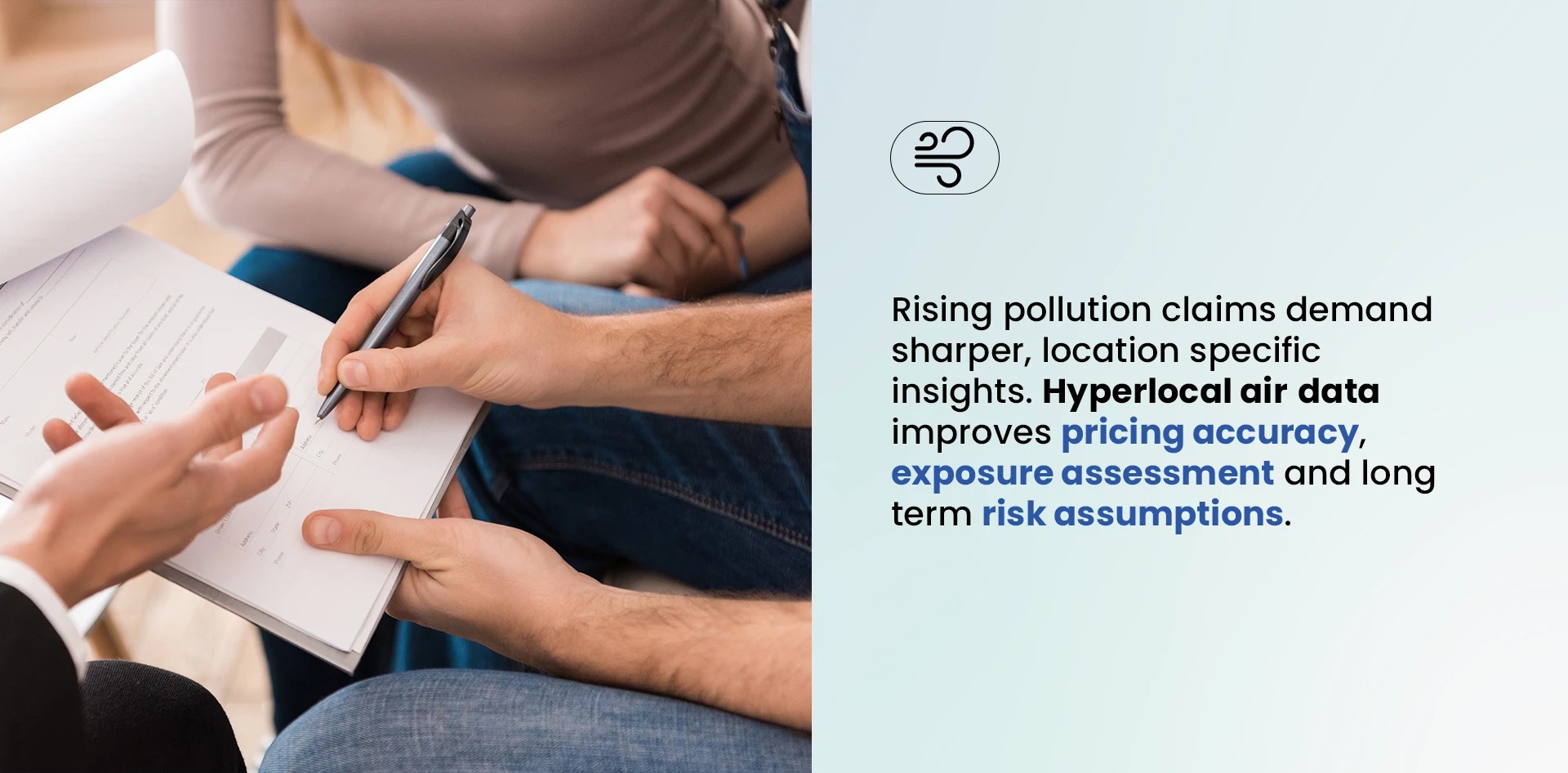 Insurance clients reviewing policy documents alongside text on how hyperlocal air quality intelligence improves pricing accuracy, exposure assessment, and risk assumptions for insurers.