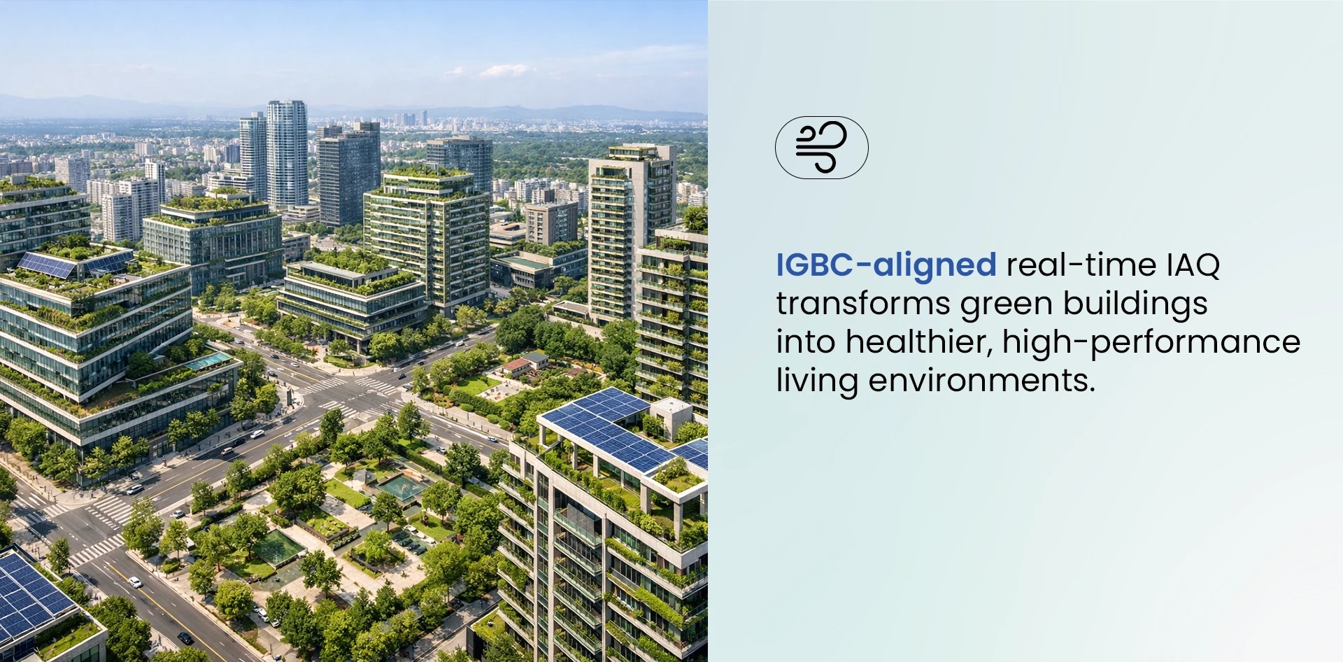 Indoor Air Quality in Green Buildings demonstrated through IGBC aligned real time indoor air quality monitoring across modern sustainable urban developments