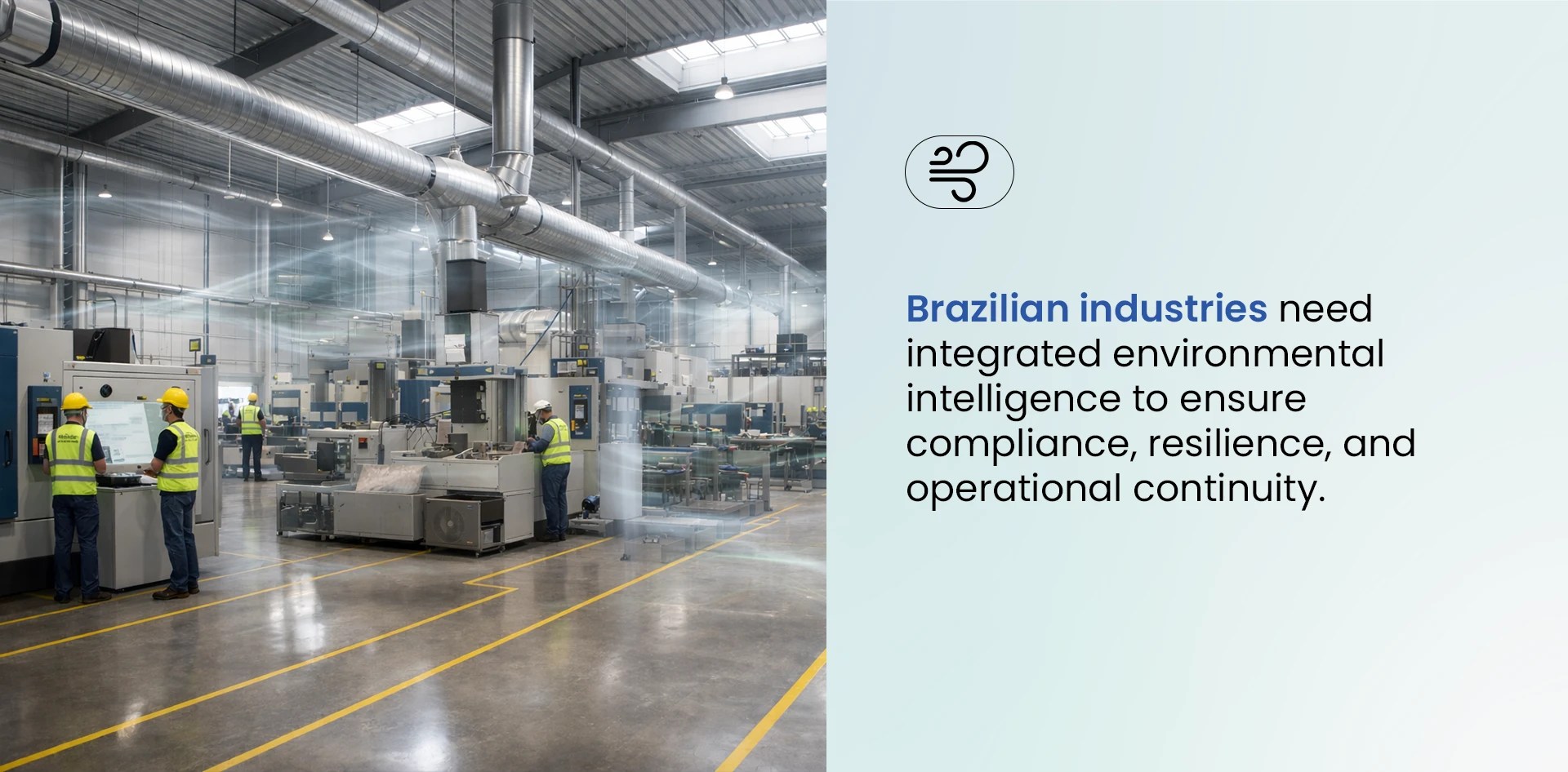Industrial manufacturing facility showing integrated on site air quality monitoring and environmental intelligence supporting compliance, resilience, and operational continuity.