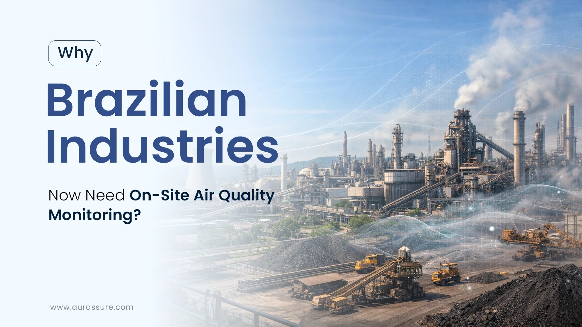 Large scale Brazilian industrial facility illustrating the need for on site air quality monitoring to track emissions, protect worker health, and meet evolving regulatory and ESG requirements.