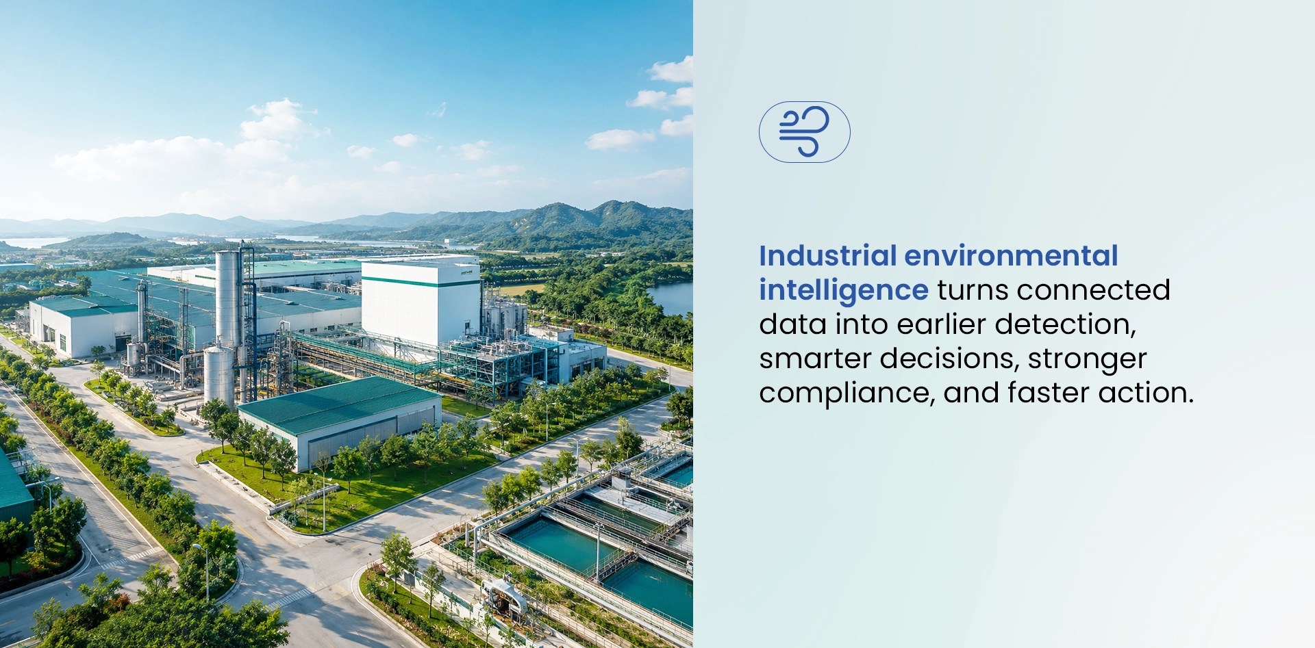 Air quality monitoring in factories supported by industrial environmental intelligence for earlier detection, stronger compliance, smarter decisions, and faster action.