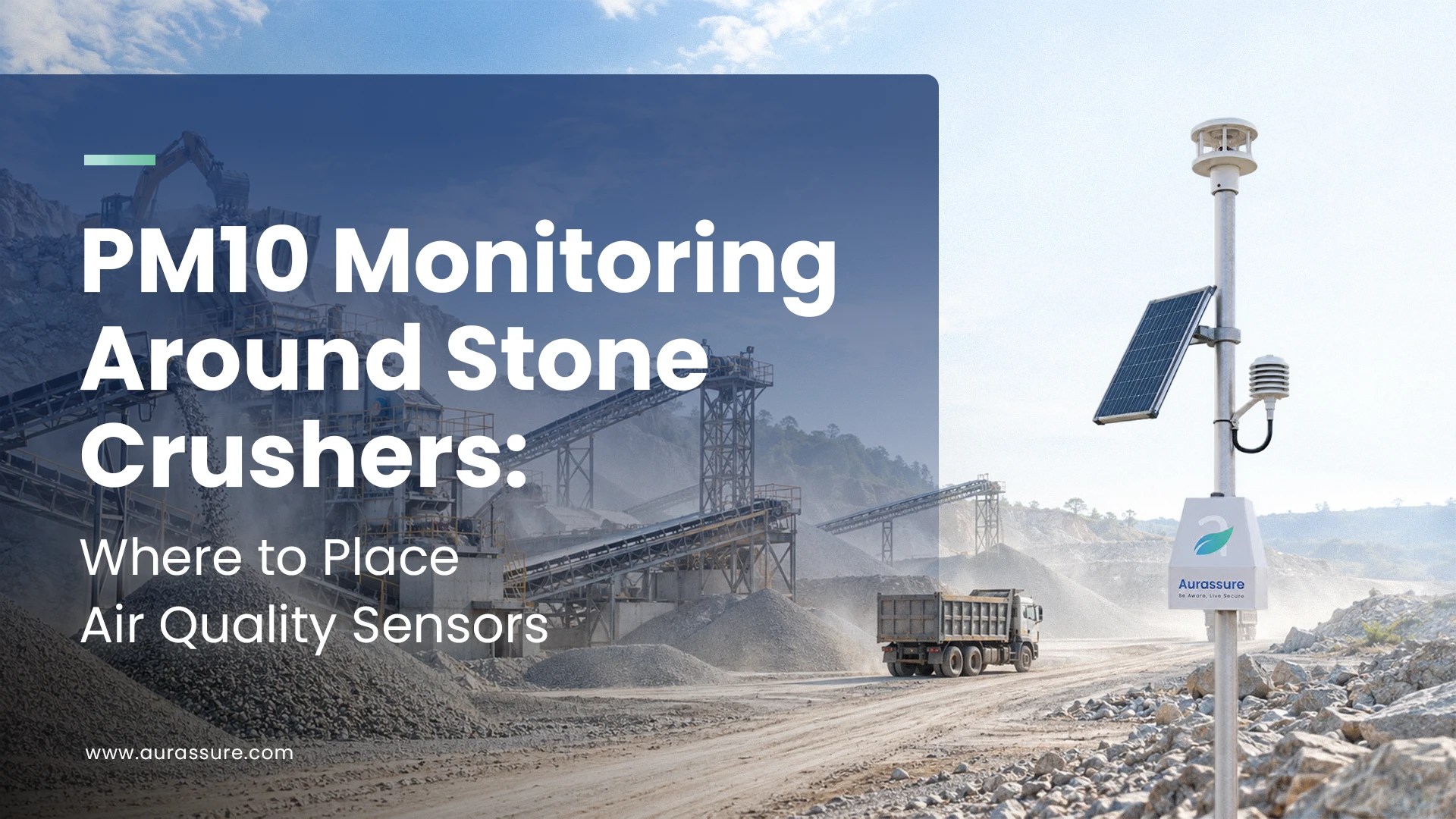PM10 monitoring around stone crushers using an Aurassure air quality sensor at a stone-crushing site