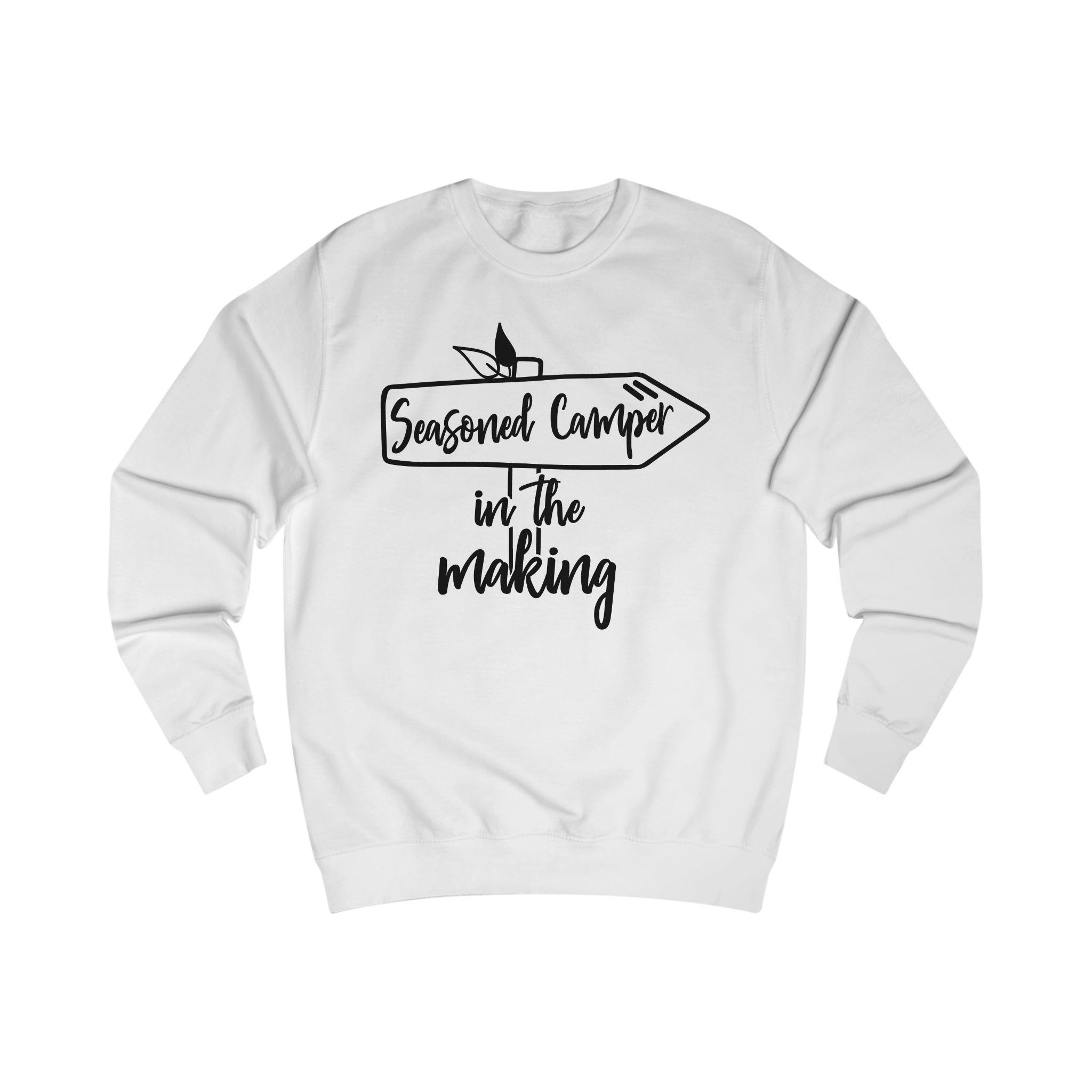 Seasoned camper in the making Sweatshirt