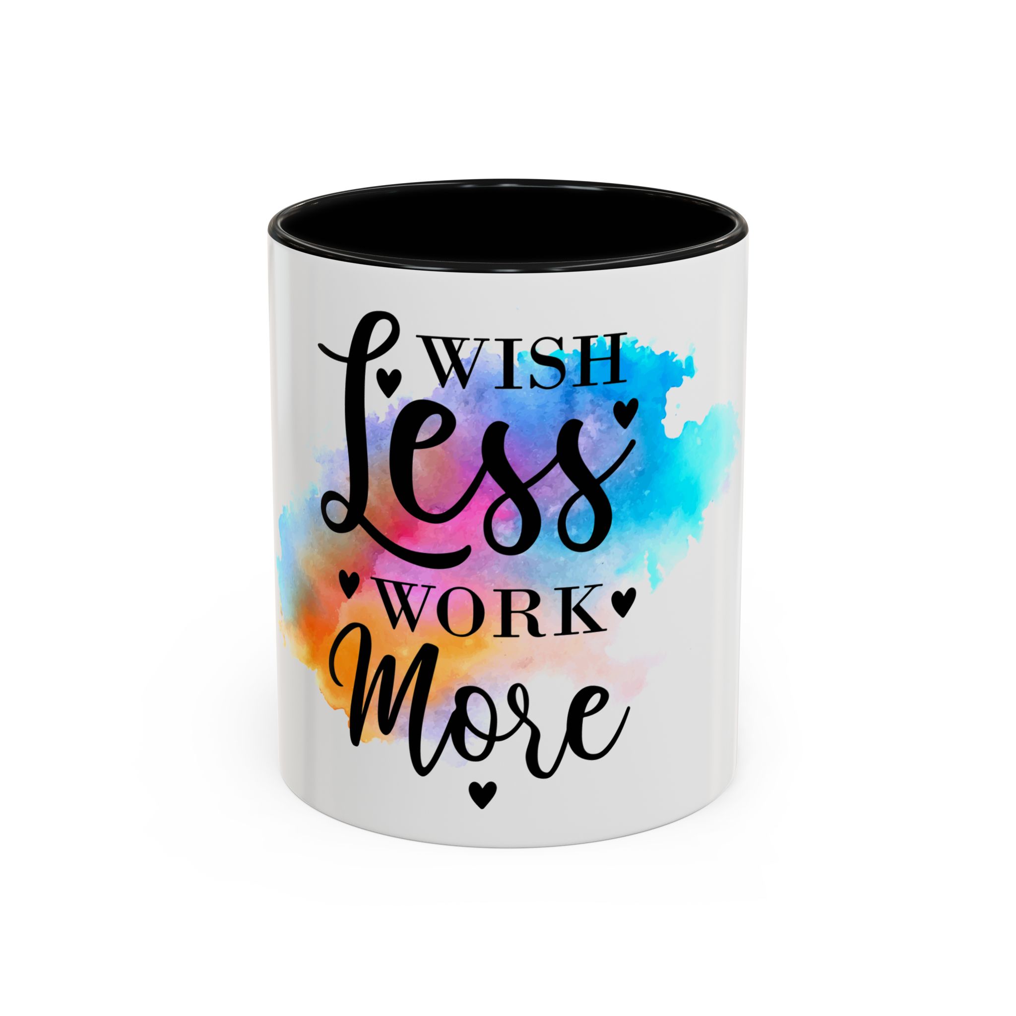 Accent Coffee Mug — "Wish Less, Work More" Inspirational Coffee Mug with Watercolor Splash
