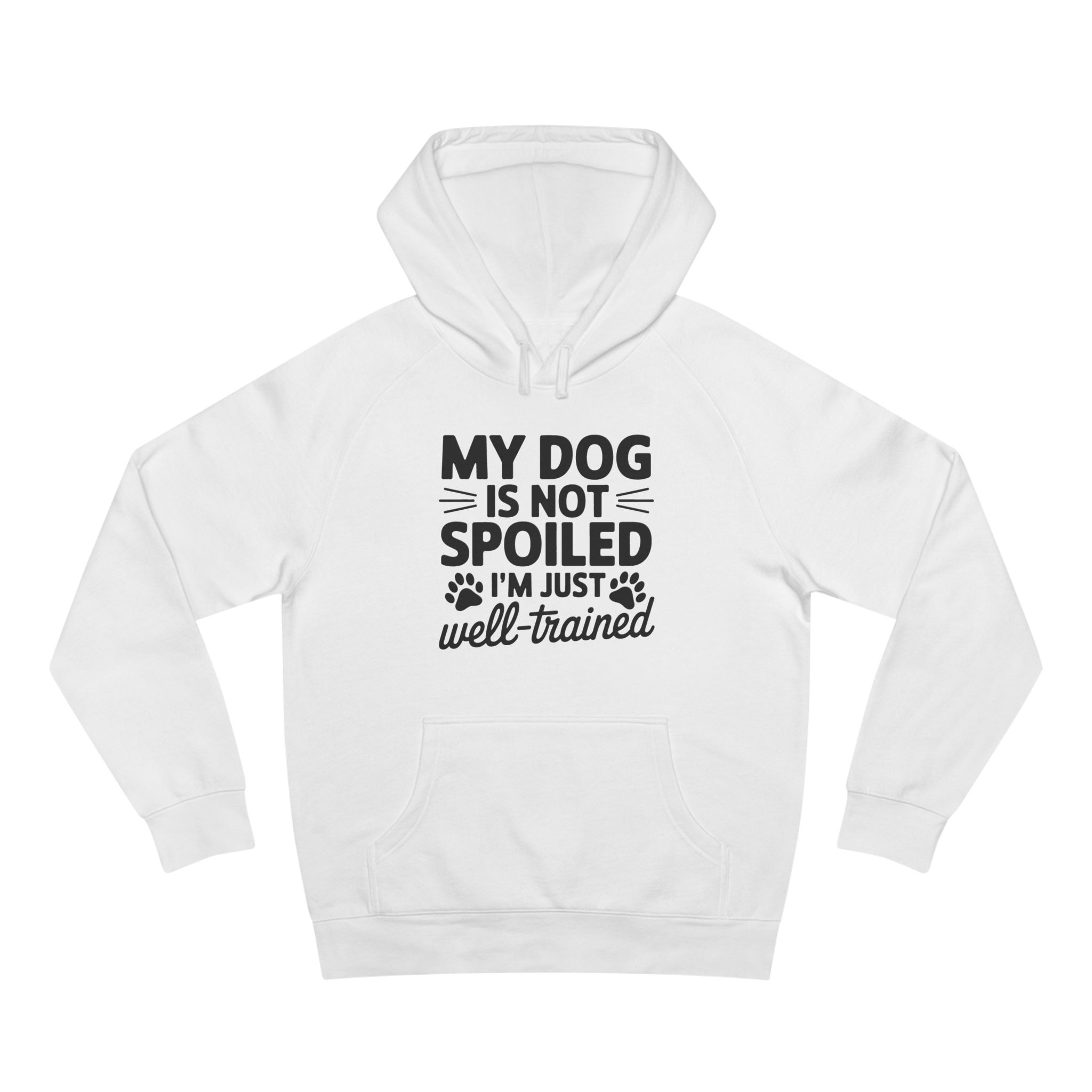 My dog is not spoiled Hoodie