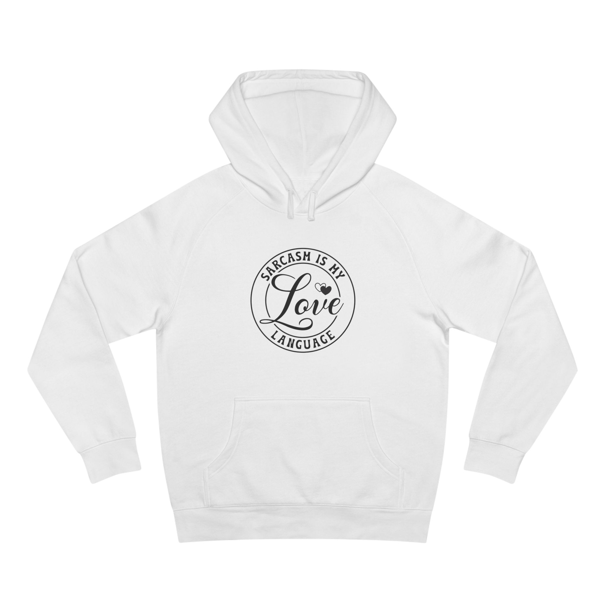Hoodie — "Sarcasm Is My Love Language" Minimal Script Pullover
